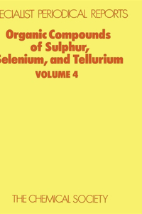 Organic Compounds of Sulphur, Selenium, and Tellurium