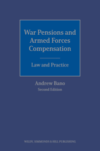 War Pensions and Armed Forces Compensation: Law and Practice