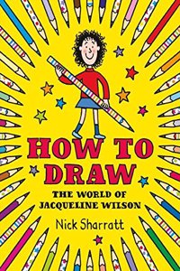 HOW TO DRAW THE WORLD OF JACQUELINE WILS