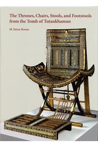 The Thrones, Chairs, Stools, and Footstools from the Tomb of Tutankhamun