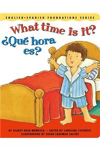 What Time Is It? / Qu' Hora Es?