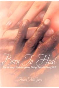 Born to Heal