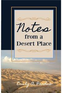 Notes from a Desert Place