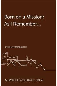 Born on a Mission