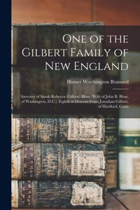 One of the Gilbert Family of New England