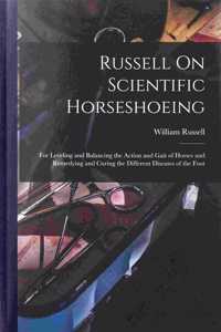 Russell On Scientific Horseshoeing