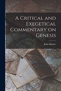 Critical and Exegetical Commentary on Genesis