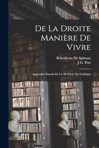 De La Droite Manière De Vivre