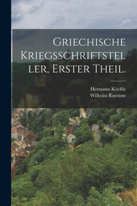 Griechische Kriegsschriftsteller, Erster Theil.