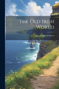 Old Irish World