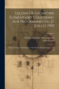 Leçons De Géométrie Élémentaire Conformes Aux Programmes Du 27 Juillet 1905