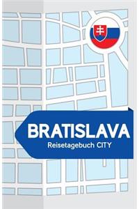 Bratislava Reisetagebuch City: Blanko Reisejournal zum Selberschreiben, als Tagebuch und Geschenk für den Trip nach Bratislava (Slowakei)