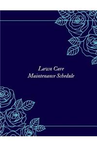 Lawn Care Maintenance Schedule