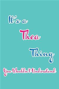 It's a Thea Thing You Wouldn't Understand