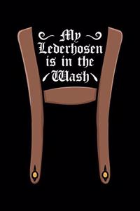 My Lederhosen Is In The Wash