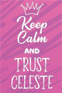 Keep Calm And Trust Celeste