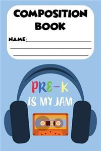 Composition Book Pre-K Is My Jam
