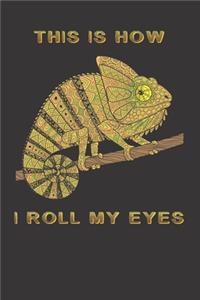 Chameleon Roll Eyes Sarcasm Notebook Journal