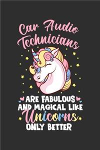 Car Audio Technicians Are Fabulous And Magical Like Unicorns Only Better