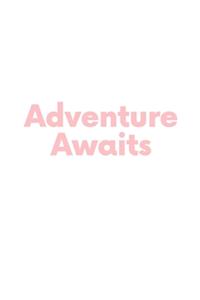 Adventure Awaits