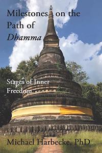 Milestones on the Path of Dhamma.