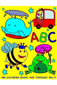 ABC Coloring Books for Toddlers No.71