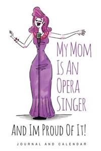 My Mom Is an Opera Singer and Im Proud of It!
