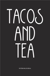 Tacos And Tea