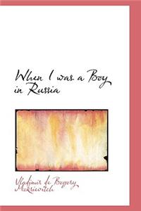 When I Was a Boy in Russia