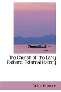 The Church of the Early Fathers