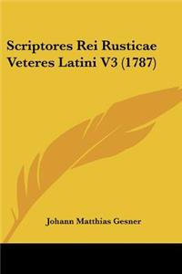 Scriptores Rei Rusticae Veteres Latini V3 (1787)