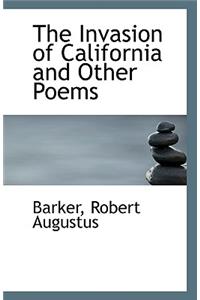 The Invasion of California and Other Poems