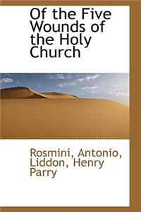 Of the Five Wounds of the Holy Church