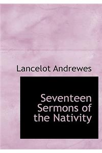 Seventeen Sermons of the Nativity