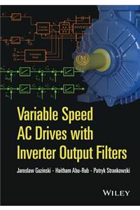 Variable Speed AC Drives with Inverter Output Filters