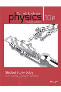 Student Study Guide to Accompany Physics, 10e