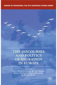 The Discourses and Politics of Migration in Europe