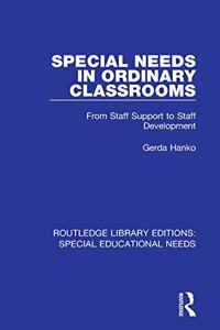 Special Needs in Ordinary Classrooms