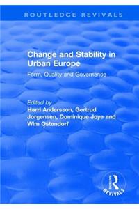 Change and Stability in Urban Europe