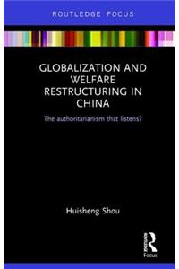 Globalization and Welfare Restructuring in China