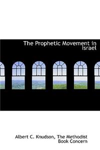 The Prophetic Movement in Israel