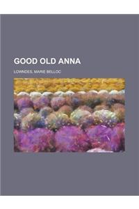 Good Old Anna