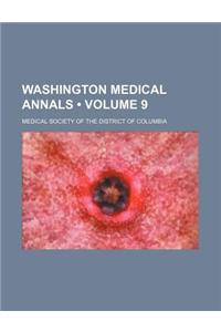 Washington Medical Annals (Volume 9)