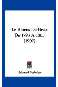 Le Blocus de Brest de 1793 a 1805 (1902)