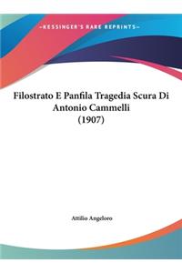 Filostrato E Panfila Tragedia Scura Di Antonio Cammelli (1907)