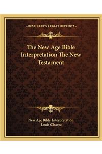 New Age Bible Interpretation the New Testament
