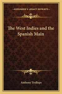The West Indies and the Spanish Main