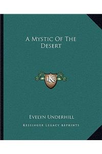 Mystic of the Desert