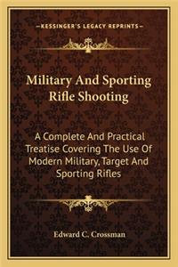 Military and Sporting Rifle Shooting