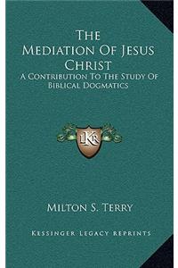 The Mediation of Jesus Christ
